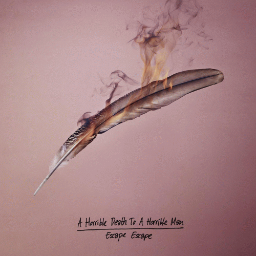 A Horrible Death For A Horrible Man : Escape Escape